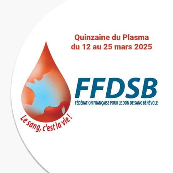 Quinzaine Plasma Fédération Française pour le Don de Sang bénévole