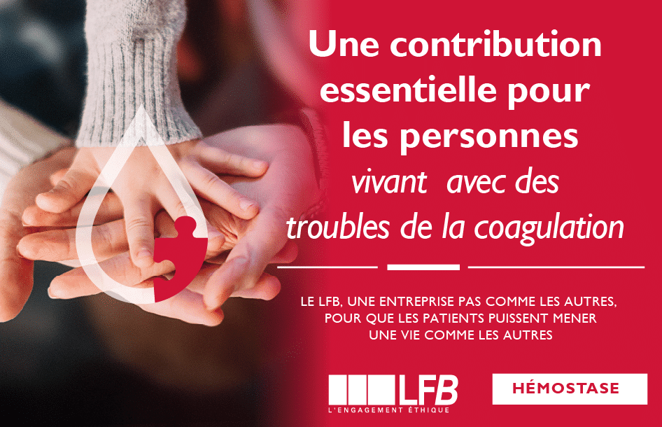 LFB Hémostase, une contribution essentielle pour les personnes vivant avec des troubles de la coagulation